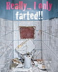Really... I only farted!!! - Mini Paper Poster