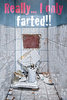 Toilet - Really... I only Farted!!! - Maxi Paper Poster