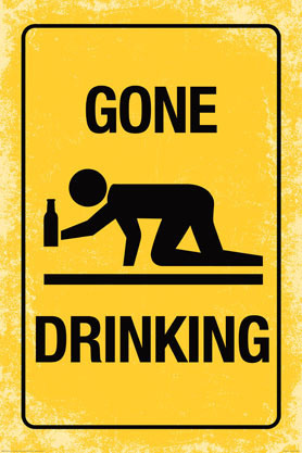 Gone Drinking Sign  - Maxi Paper Poster
